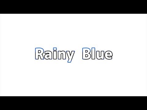 529's 「Rainy Blue」Lyric Video