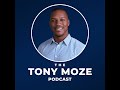 The tony moze podcast  trailer  introduction