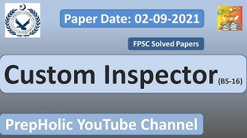Custom Inspector/Intelligence Officer Paper 02 Sep 2021 ||Custom Inspector Past Papers||FPSC Papers