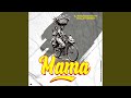 MAMA Feat Dullah Sengo