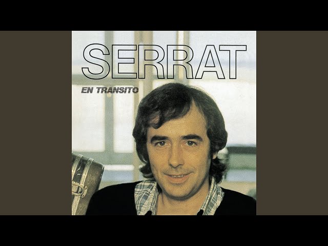 Joan Manuel Serrat   - No hago otra cosa que pensar en ti