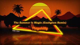Playahitty - The Summer Is Magic (Cashglom 2019 Remix)