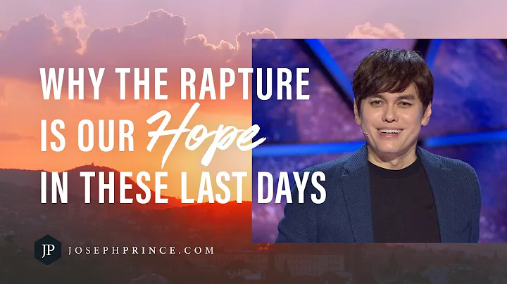 Why The Rapture Is Our Hope In These Last Days | Joseph Prince