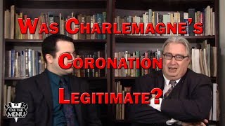 Was Charlemagne's Coronation Legitimate?