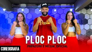 Ploc Ploc - Papazoni e mcgw_oficial - Dan-Sa / Daniel Saboya (Coreografia)