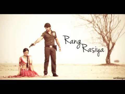 Rang rasiya full songs