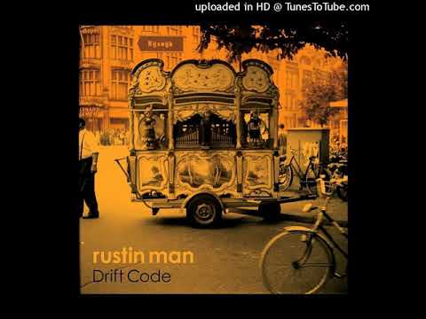 RUSTIN MAN-Drift Code-04-Our Tomorrows-{2019}