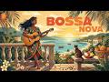 Bossa Nova Popular 2026 ✨ Soft Background Music For Work & Study