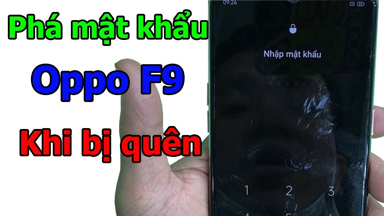 Phá mật khẩu mở khóa màn hình Oppo F9 khi bị quên - youtube