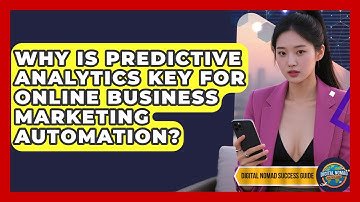 Why Is Predictive Analytics Key For Online Business Marketing Automation?