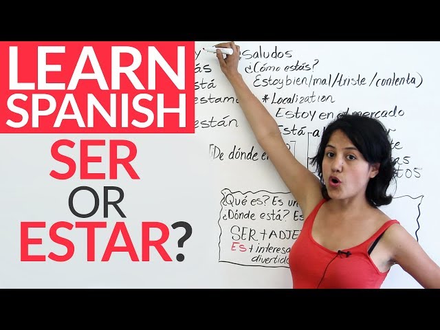 Ser or estar? [Speaking Spanish] class=