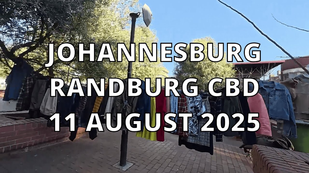 South Africa | Gauteng Province | Johannesburg | Randburg CBD | 11 August 2025