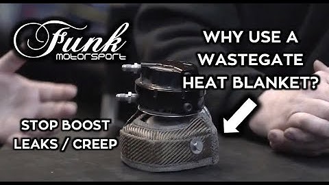 Why use a Wastegate Heat Blanket? Funk Motorsport