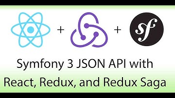 Learn React, Redux, and Redux Saga With a Symfony 3 API