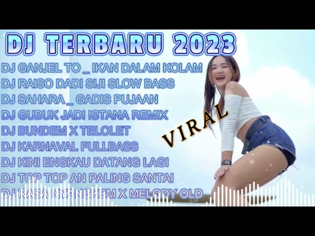 DJ TIKTOK TERBARU 2023 || DJ GANJEL TO X IKAN DALAM KOLAM VIRAL FYP TIKTOK FULLBASS TERBARU 2023 class=