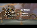 Mythic Dungeon League - Season 2 The Great MegaRun (S4, E1)