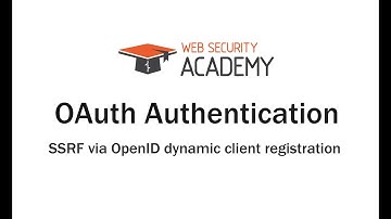 Portswigger OAuth authentication: SSRF via OpenID dynamic client registration #80