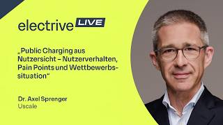 Public Charging aus Nutzersicht – Axel Sprenger von Uscale