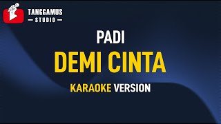 Padi - Demi Cinta (Karaoke)