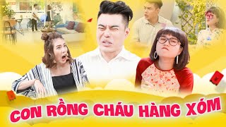 Phim Hài 2024 |Hài CON RỒNG CHÁU HÀNG XÓM I |Phim Hài Việt Nam Mới Hay Nhất 2024