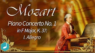 Mozart :  Piano Concerto No 1 in F  KV 37 - Allegro