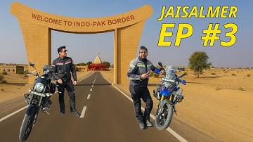 Jaisalmer Ride | Ep #3 | Indo-Pak Border | Tanot Mata Mandir | Longewala War Memorial