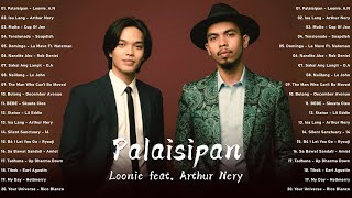 Palaisipan - Loonie ft. Arthur Nery | Top Filipino Music 2025 – Best OPM Songs on YouTube & Spotify