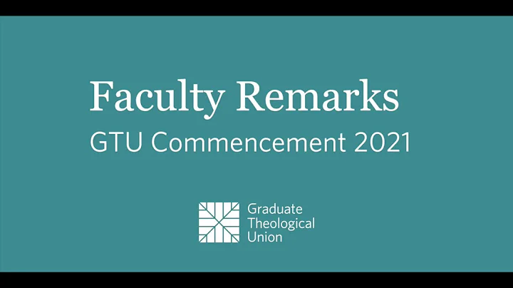 GTU Commencement 2021: Faculty Remarks by Dr. Cynt...