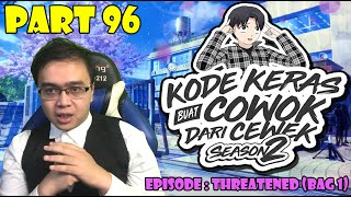 Kode Keras Buat Cowok Dari Cewek Season 2 PART 96 - EPISODE :  THREATENED (BAG 1) screenshot 5