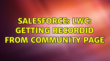 Salesforce: LWC: Getting RecordId From Community Page