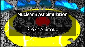 Nuclear Blast Simulation Animatic