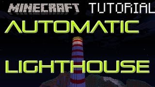 Minecraft Tutorial: Automatic LightHouse