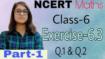 class 6 NCERT Maths Chapter 6 Integers Exercise-6.3 part-1 (Q.1 & Q.2)