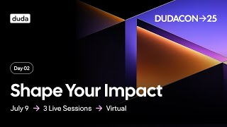 DudaCon'25   Day 2   Shape your impact