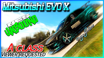 VOL#2 (A Class) Mitsubishi Lancer Evo X - Viewer Requested - GRIP RIPPER - Need for Speed Unbound