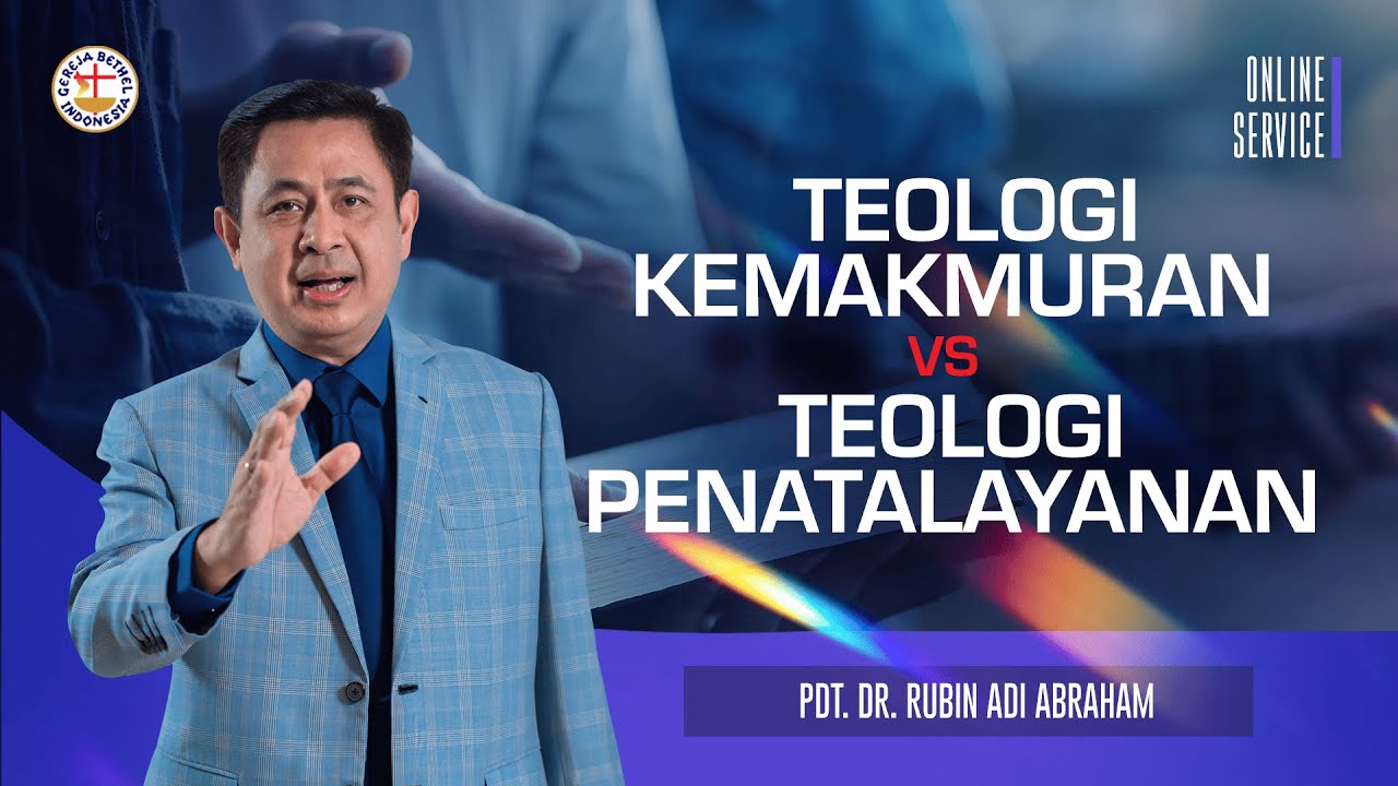Teologi Kemakmuran VS Teologi Penatalayanan - Pdt. Dr. Rubin Adi Abraham