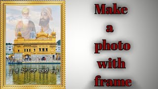 How to make photo with frame. Guru Nanak Dev Ji, Guru Gobind Singh Ji screenshot 2