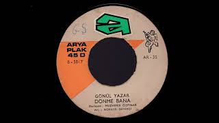 Gönül Yazar - Dönme Bana