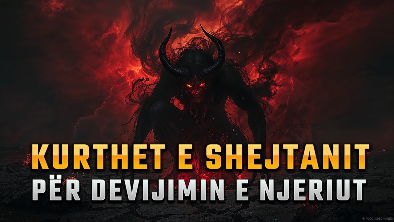 Kurthet e Shejtanit | Si Na Mashtron Djalli çdo Ditë?