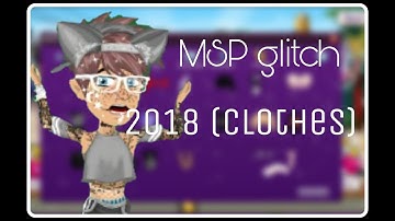 MSP CLOTHES GLITCH 2018! (NOT PATCHED) 😶