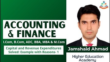 Accounting I-Com, B-Com, ADC, M.Com, BBA, MBACapital and Revenue Expenditures -1 in Urdu / Hindi