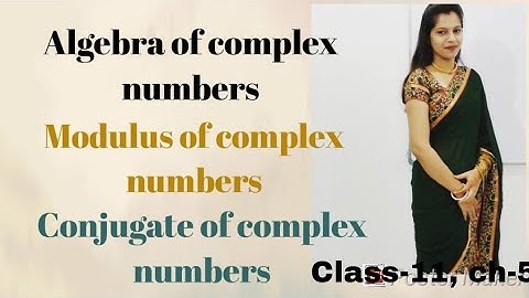 Complex numbers and Quadratic equations Part 2 | Modulus , conjugate |Class 11 ch 5 | CBSE JEE