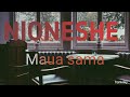 Maua sama - nioneshe(lyrics video)