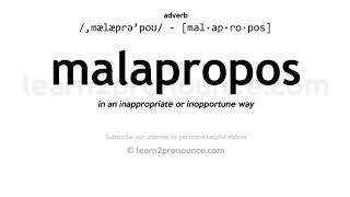 Pronunciation of Malapropos | Definition of Malapropos