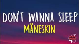 Don't Wanna Sleep - Måneskin (Lyrics)