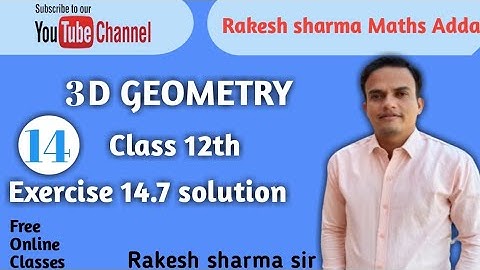 Rbse #3D geometry # Exercise 14.7 solution