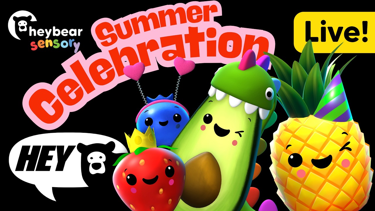 Hey Bear Sensory - Summer Celebration Live Stream!