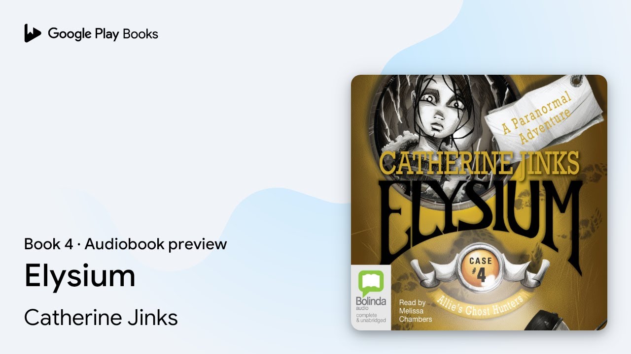 Elysium Book 4 by Catherine Jinks · Audiobook preview