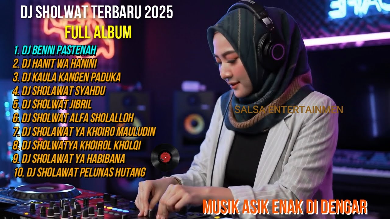 DJ SHOLAWAT TERBARU 2025 FULL ALBUM  - Album Sholawat Terpopuler FULL BASS Viral Tiktok