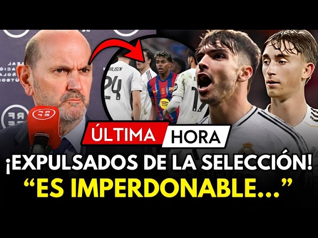 🚨LA RFEF EXPULSA A HUIJSEN Y ASENCIO DE LA SELECCIÓN TRAS GRAVE ENFRENTAMIENTO CON LAMINE YAMAL